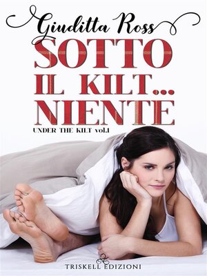cover image of Sotto il kilt... niente